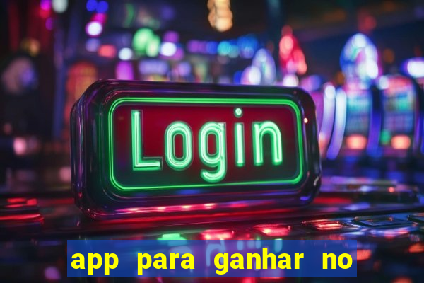 app para ganhar no jogo do tigre